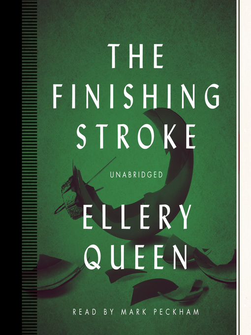 Title details for The Finishing Stroke by Ellery Queen - Wait list